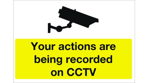 Your actions are being recorded on CCTV. 300x400mm. Exterior