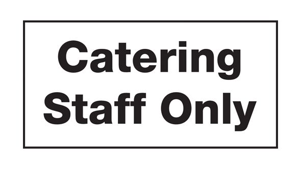 "Catering Staff Only" catering door sign. 100x200mm. S/A