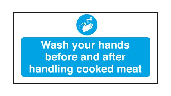 Wash your hands before handling Cooked Meats. 100x200mm. S/A