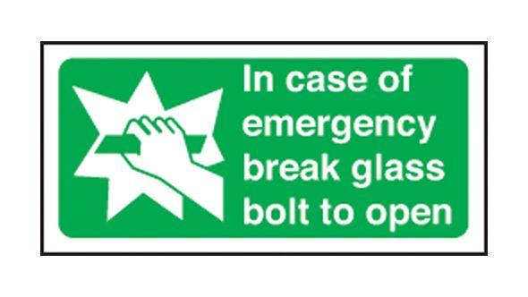 In case of emergency break glass bolt to open. 100x200mm F/P