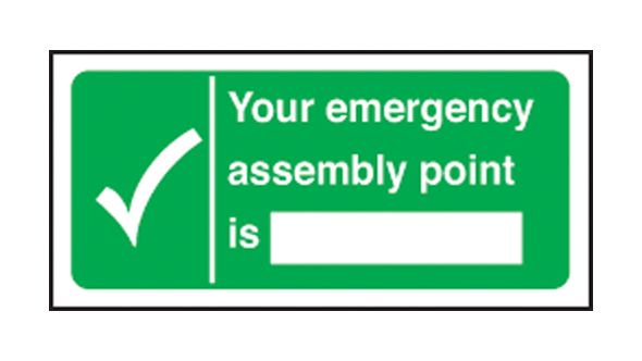 Your emergency assembly point is. 150x300mm F/B