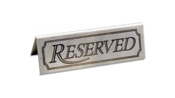 Stainless Steel Reserved Table Sign For Restaurants / Cafes / Pubs