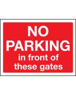 No Parking In Front Of The Gates Sign 300x400mm Wall Mounted