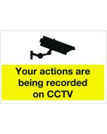 Your actions are being recorded on CCTV. 300x400mm. Exterior