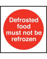 Defrosted food must not be refrozen. 100x100mm. Self Adhesive Vinyl