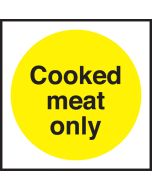 Cooked meat only. 100x100mm. Self Adhesive Vinyl