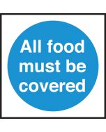 All food must be covered. 100x100mm. Self Adhesive Vinyl