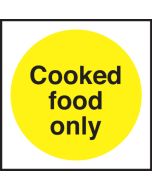 Cooked Food Only. 100x100mm. Self Adhesive Vinyl