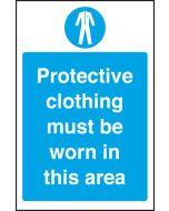 Protective clothing must be worn in this area. 300x200mm. S/A