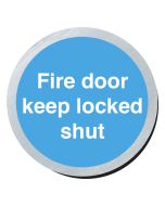 Fire door keep locked shut. 75mm disc silver finish