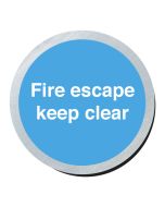 Fire escape keep clear. 75mm disc silver finish