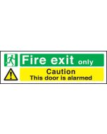 Fire exit only door alarmed. 150x450mm P/L